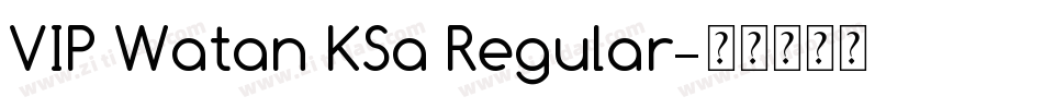 VIP Watan KSa Regular字体转换